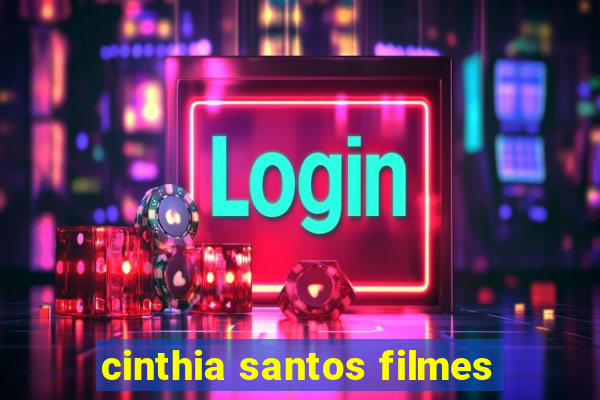 cinthia santos filmes